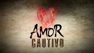 110. Amor Cautivo