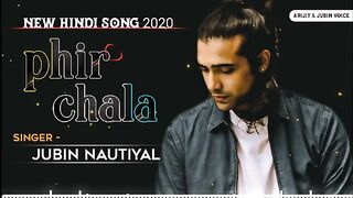 New sad song Phir Chala jubin nautiyal song