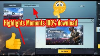How To Download Highlights Moments In Pubg Mobile pubg mobile highlights Moments download