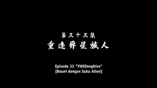 Aliens Among Immortals Eps 33