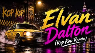 Elvan Dalton (Kop Kop Remix) | Turkish Deep House 2026