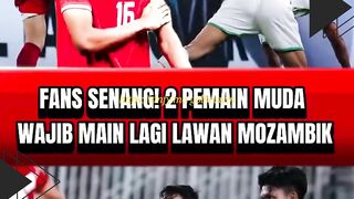 ???? FANS SENANG! 2 PEMAIN MUDA WAJIB MAIN LAGI ????
