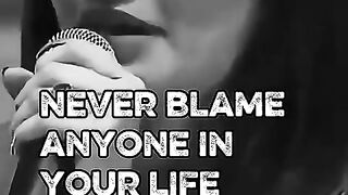 never blame anyone in your life.mp4