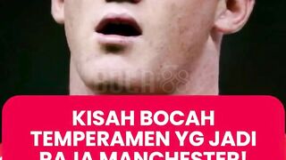 Wayne Rooney: Kisah Bocah Temperamen yang Jadi Raja Manchester!