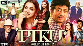 Piku hindi movie [ ENG Sub-tittles ]