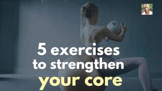 5 Exercises To Strengthen Your Core