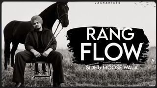 RANG FLOW ( SIDHU MOOSE WALA ) LATEST PUNJABI SONG 2025