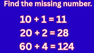 Can You Find the Hidden Pattern? | 10+1=11, 20+2=28, 60+4=124, 20+6=?