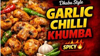 Garlic Ginger Chilli Khumba | Spicy Mushroom Recipe | Dhaba Style Khumba