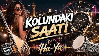 Kolundaki Saati (Tiki Tak) ???? DJ Ha-Ya Remix | Oyun Havası & Darbuka Club Mix