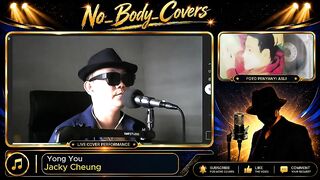 Yong You. Penyanyi Asli: Jacky Cheung. Cover Song oleh No Body Covers