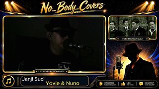 Janji Suci Penyanyi Asli: Yovie & Nuno Cover Song oleh No Body Covers