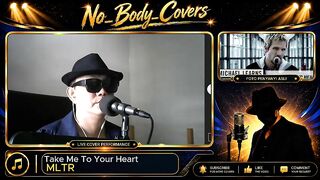 Take Me To Your Heart. Penyanyi Asli: MLTR. Cover Song oleh No Body Covers