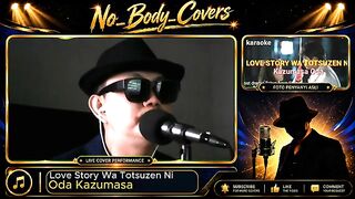 Love Story Wa Totsuzen Ni ost Tokyo Love Story Penyanyi: Oda Kazumasa Cover Song oleh No Body Covers