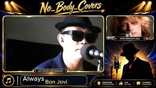 Always. Penyanyi Asli: Bon Jovi. Cover Song oleh No Body Covers