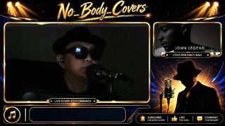 All Of Me. Penyanyi Asli: John Legend. Cover Song oleh No Body Covers