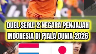 ???? Duel Seru 2 Negara Penjajah Indonesia di Piala Dunia 2026! Siapa yang Lebih Berpeluang?