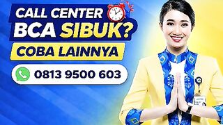 Inilah Layanan Halo BCA 24 Jam? Ini Dia nomor layanan BCA Call Center BCA Wa Cs BCA