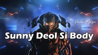 [Slowed Reverb] Sunny Deol Si Body - Raju Punjabi - Vhan Muzic(720P_HD)