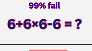6 + 6 × 6 − 6 = ?  Most People Get This Math Puzzle Wrong! #mathchallenge #maths