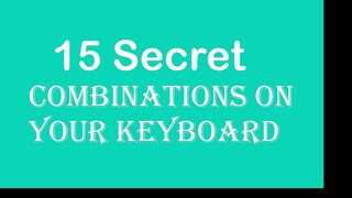15 Secrets Keyboard Shortcuts to Boost Your Productivity|| 15 Secret Combinations on Your Keyboard
