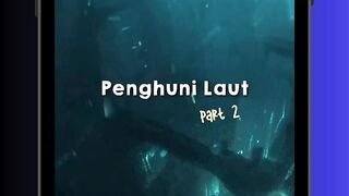 PENGHUNI LAUT PART 2 🌊🐙