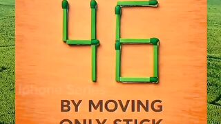 A Number Greater Than This 46 By Moving Only Stick