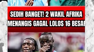 Sedih banget! 2 wakil afrika gagal lolos ke 16 besar piala dunia 2026, menangisss