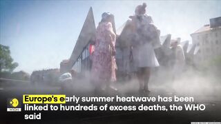 Europe Heatwave: Extreme Heat Emergency In Europe, WHO Issues Urgent Warning |Originals