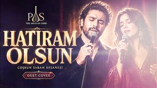 Hatıram Olsun - Coşkun Sabah Efsanesi | Dinlemeye Doyamayacağınız Düet Cover