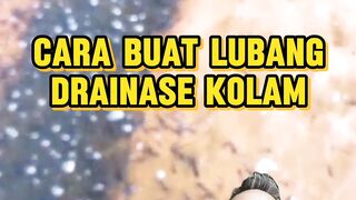 Cara membuat lubang Drainase kolam terpal