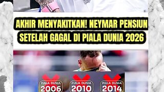 AKHIR MENYAKITKAN! NEYMAR PUTUSKAN PENSIUN DI PIALA DUNIA 2026