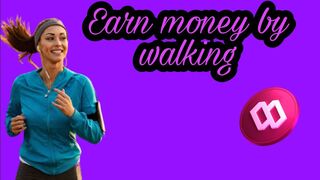 Earn money by walking | Earn crypto currency by walking