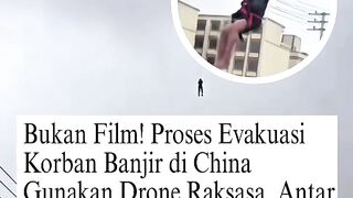 Berasa Diculik UFO! China Evakuasi Korban Banjir Pakai Drone Raksasa