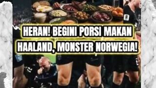 HAALAND MENAKUTKAN! PORSI JUMBO MAKAN, JADI ANDALAN STRIKER NORWEGIA