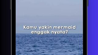 Kalau Mermaid Nyata Gimana? 🧜‍♀️🌊