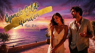 ÖPMEK GELDİ İÇİMDEN COVER ⚠YENİ VERSİYON⚠