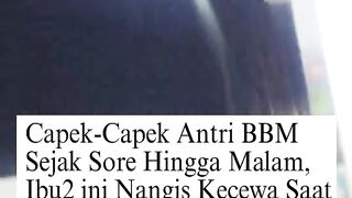 Nyesek Parah! Antre dari Sore, Tangis Ibu Pecah Giliran Mau Isi BBM Malah Habis