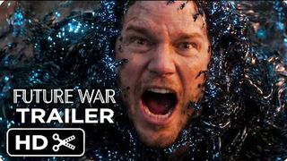 Future War (2026) New Trailer - Chris Pratt
