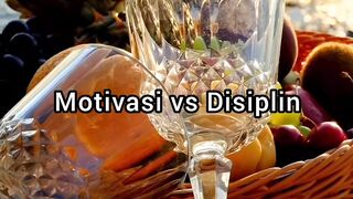 Motivasi vs Disiplin