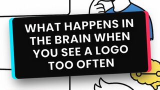 What Happens in the Brain When You See a Logo Too Often?