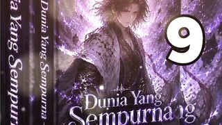 Dunia Yang Sempurna 9