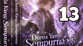 Dunia Yang Sempurna 13