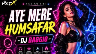Aye Mere Humsafar - DJ Baggio Remix | Romantic Bollywood Remix 2026 💞