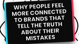 Why People Feel More Connected to Brands That Tell the Truth About Their Mistakes?
