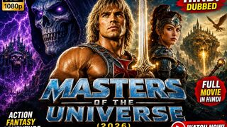 Masters Of The Universe (2026) Hindi Dubbed Full Movie | Action Fantasy Adventure | HD 1080p