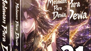 Melawan Para Dewa 21