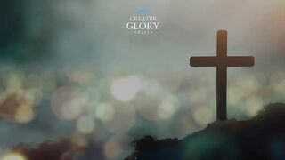 Greater Glory