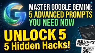 Master Google Gemini: 5 Advanced Prompts You Need Now