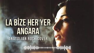 La Bize Her Yer Angara (Anatolian Rock & Psychedelic Groove Cover)